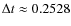 $\Delta t \approx 0.2528$