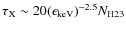 $\tau_{\rm X}\sim 20(\epsilon_{\rm keV})^{-2.5}N_{\rm H23}$