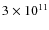 $3\times 10^{11}$