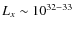 $L_x\sim10^{32-33}$