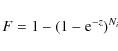 \begin{displaymath}F = 1 - (1 - {\rm e}^{-z})^{N_i}
\end{displaymath}
