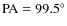 ${\rm PA}=99.5^{\circ }$