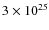 $3\times10^{25}$