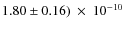 $1.80 \pm 0.16)~\times~10^{-10}$
