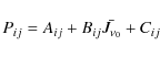 \begin{displaymath}P_{ij} = A_{ij} + B_{ij} \bar {J_{\nu _0 } } + C_{ij}
\end{displaymath}