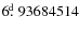 $6\hbox{$.\!\!^{\rm d}$ }93684514$