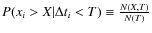 $P(x_i>X \vert \Delta t_i<T) \equiv \frac{N(X,T)}{N(T)}$