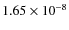 $1.65 \times 10^{-8}$