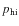 $p_{\rm hi}$