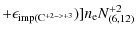 $\displaystyle +\epsilon_{{\rm imp}({\rm C}^{+2->+3}})]n_{\rm e} N^{+2}_{(6,12)}$