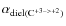 $\alpha_{{\rm diel}({\rm C}^{+3->+2})}$