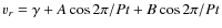 $v_r =
\gamma + A\cos 2\pi/P t + B\cos 2\pi/P t$