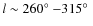 $l \sim 260\hbox{$^\circ$ }{-}315\hbox{$^\circ$ }$