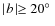 $\mid\! b \!\mid \geq 20\hbox{$^\circ$ }$