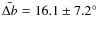 $\bar{\Delta b} = 16.1 \pm 7.2\hbox{$^\circ$ }$