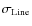 $\sigma_{\rm Line}$