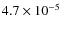 $4.7\times 10^{-5}$