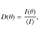 \begin{displaymath}D(\theta)=\frac{I(\theta)}{\langle I\rangle},
\end{displaymath}