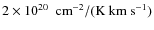 $2\times10^{20}~~{\rm cm^{-2}/(K{\rm \ km \ s^{-1}})}$