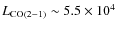 $L_{\rm CO(2-1)} \sim 5.5 \times 10^4$