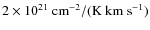 $2\times10^{21}~{\rm cm^{-2}/(K{\rm\ km \ s^{-1}})}$