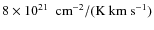 $8 \times10^{21}~~{\rm cm^{-2}/(K{\rm\ km \ s^{-1}})}$