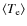$\langle\ensuremath{T_{\rm e}}\rangle$