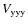 $V_{\rm yyy}$