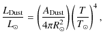 $\displaystyle %
\frac{L_{{\rm Dust}}}{L_{\odot}} = \left (\frac{A_{\rm Dust}}{4 \pi R_{\odot}^{2}} \right ) \left (\frac{T}{T_{\odot}} \right )^{4},$
