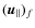 $(\vec{u}_{\parallel})_f$