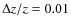 $\Delta z/z=0.01$