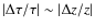 $\vert\Delta \tau/\tau\vert\sim \vert\Delta z/z\vert$