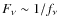 $F_\nu\sim 1/f_{\nu}$