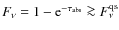 $F_\nu=1- {\rm e}^{-\tau_{\rm abs}} \ga F^{\rm qs}_\nu$