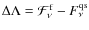 $\Delta \Lambda=\mathcal{F}^{\rm f}_\nu-F^{\rm qs}_\nu$