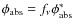 $\phi_{\rm abs}=f_\nu\phi_{\rm abs}^\ast$