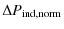 $\displaystyle %
\Delta P_{\rm ind,norm}$