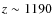 $z\sim 1190$