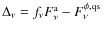 $\Delta_\nu=f_\nu F^{\rm a}_\nu-F^{\phi,\rm qs}_\nu$