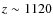 $z\sim 1120$