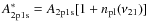 $A^{\ast}_{\rm 2p1s}=A_{\rm 2p1s}[1+{n_{\rm pl}}(\nu_{21})]$