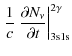 $\displaystyle %
\left.\frac{1}{c}~\frac{\partial N_{\nu}}{\partial t}\right\vert^{2\gamma}_{\rm 3s1s}$