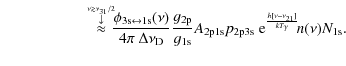 $\displaystyle \qquad\qquad\quad\;\; \stackrel{\stackrel{\nu\gtrsim\nu_{31}/2}{\...
..._{\rm 2p3s}~
{\rm e}^{\frac{h[\nu-\nu_{21}]}{kT_{\gamma}}}\!n(\nu)N_{\rm 1s}.~~$