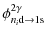 $\displaystyle \phi^{2\gamma}_{n_i \rm d\rightarrow \rm 1s}$