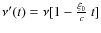 $\nu'(t)=\nu[1-\frac{\xi_0}{c}~t]$