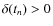 $\delta(t_n)>0$