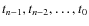 $t_{n-1},t_{n-2},\dots,t_{0}$