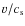 $v/c_{\rm s}$
