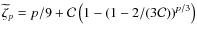 $\widetilde{\zeta}_p=p/9+\mathcal{C}\left(1-\left(1-2/(3\mathcal{C})\right)^{p/3}\right)$