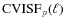 ${\rm CVISF}_p(\ell)$